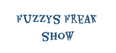 Fuzzys Freak Show